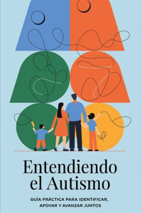 Entendiendo el Autismo