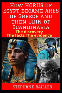 How Horus of Egypt became Ares of Greece and then Odin of Scandinavia