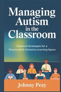 Managing Autism in the Classroom