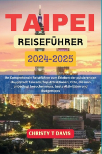 Taipei Reiseführer 2024-2025