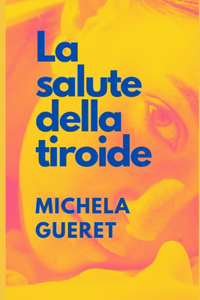 La Salute Della Tiroide