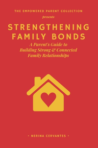 Strengthening Family Bonds