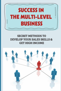 Success In The Multi-Level Business