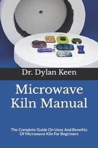 Microwave Kiln Manual