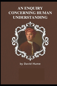 Enquiry Concerning Human Understanding