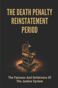 Death Penalty Reinstatement Period