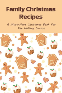 Family Christmas Recipes