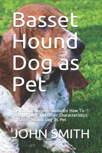 Basset Hound Dog as Pet