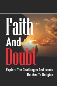 Faith And Doubt
