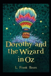 Dorothy and the Wizard in Oz Annotated