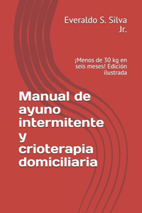 Manual de ayuno intermitente y crioterapia domiciliaria