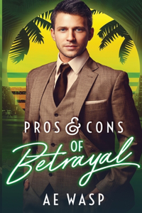 Pros & Cons of Betrayal