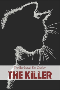 Thriller Novel For Cooker_ The Killer