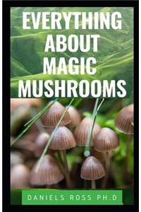 Everything about Magic Mushroom