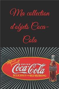 Ma collection d'objets Coca-Cola