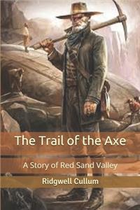 The Trail of the Axe