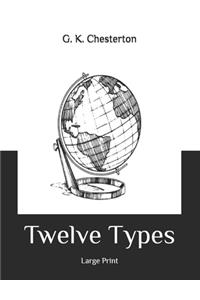 Twelve Types