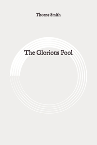 The Glorious Pool