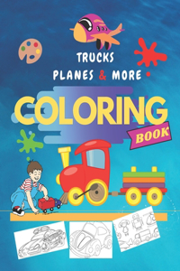 Trucks, Planes & More Coloring Book