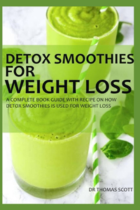 Detox Smoothies for Weight Loss