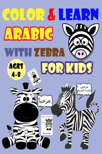 Color & Learn Arabic with Zebra for Kids Ages 4-8