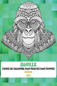 Livres de coloriage pour adultes pour femmes - Zen - Animal - Gorille