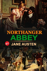 Northanger Abbey by Jane Austen