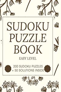 Easy Sudoku Puzzles, 200 Sudoku Puzzles and Solutions