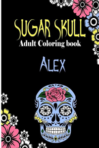 Alex Sugar Skull, Adult Coloring Book