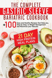 The Complete Gastric Sleeve Bariatric Cookbook