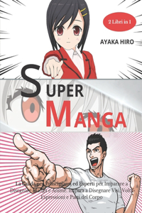 SUPER MANGA - 2 libri in 1