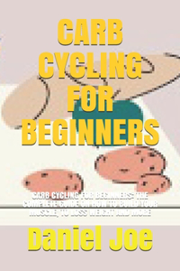 Carb Cycling for Beginners