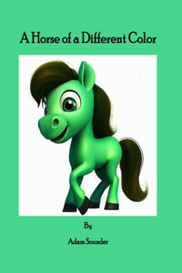 Horse of a Different Color