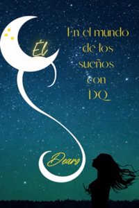 el mundo de los sueños con DQ
