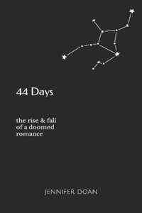 44 Days: The Rise & Fall of a Doomed Romance