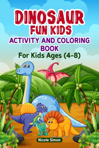 Dinosaur Fun Kids Activity and Coloring Book