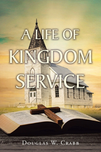 Life of Kingdom Service