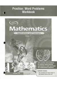 Mathematics: Applications and Concepts, Course 1, Practice: Word Problems Workbook