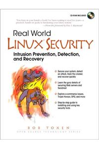 Real World Linux Security: Intrusion Prevention, Detection, And Recovery