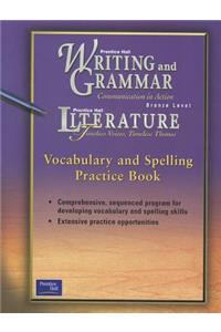 Prentice Hall Wag/Lit Vocabulary & Spelling Practice Book Grade 7 First Edition