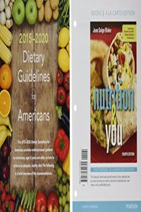 Nutrition & You, Books a la Carte Edition; Mastering Nutrition Plus Mydietanalysis with Pearson Etext -- Valuepack Access Card -- For Nutrition & You; 2015 Dietary Guidelines Update