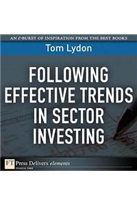 Following Effective Trends in Sector Investing