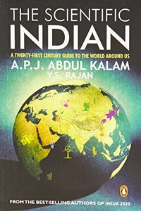 The Scientific Indian:The Twenty-first Century Guide to the World around Us