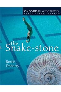 Oxford Playscripts: The Snake-Stone