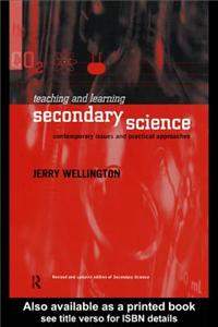 Teaching and Learning Secondary Science