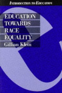 Education Towards Race Equality (Introduction to Education) Paperback â€“ 1 January 1993