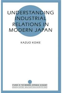 Understanding Industrial Relations in Modern Japan