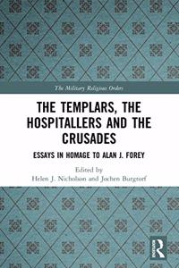 Templars, the Hospitallers and the Crusades