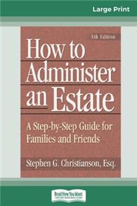 How to Administer an Estate