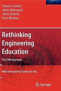 Rethinking Engineering Education: The CDIO Approach